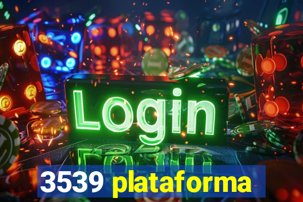 3539 plataforma